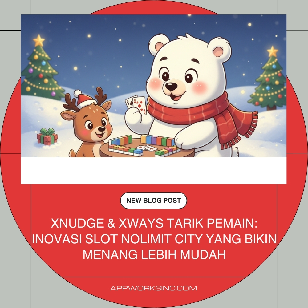 XNudge & XWays Tarik Pemain: Inovasi Slot Nolimit City yang Bikin Menang Lebih Mudah